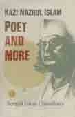 Kazi Nazrul Islam : Poet and More