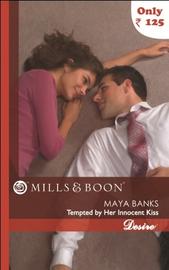Tempted By Her Innocent Kiss : Desire