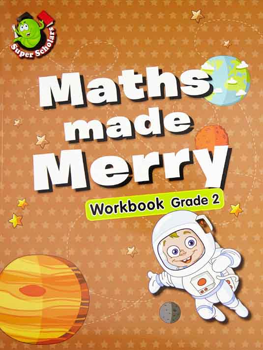 Maths Made Merry : Workbook Grade 2