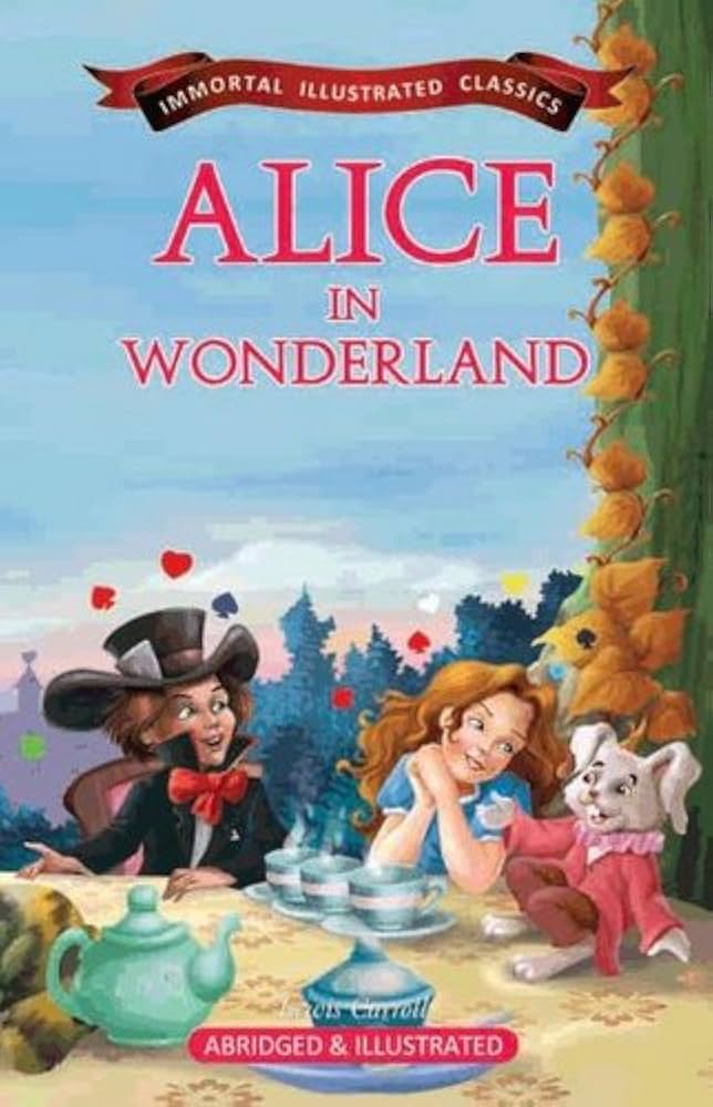 Alice In Wonderland : Immortal Illustrated Classics