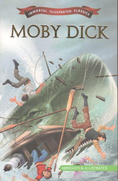 Moby Dick : Immortal Illustrated Classics