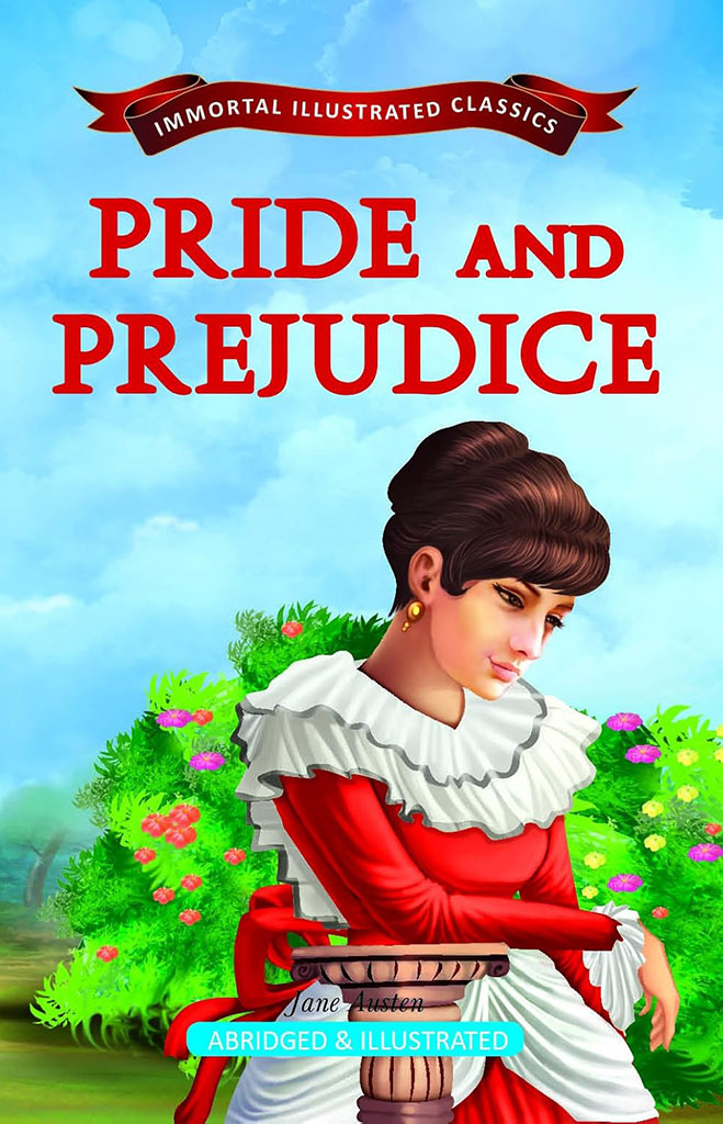 Pride And Prejudice : Immortal Illustrated Classics