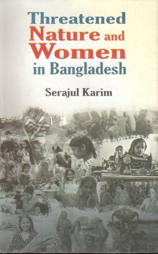 Threatened Nature And Women In Bangladesh