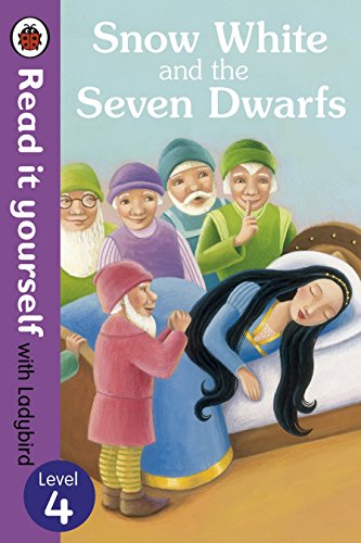 Snow White and the Seven Dwarfs : Read it Yourself Level 4