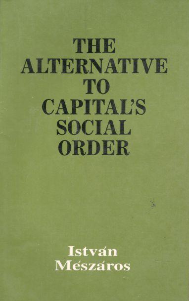The Alternative To Capitals Social Order