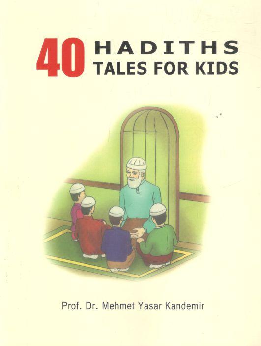 40 Hadiths Tales for Kids