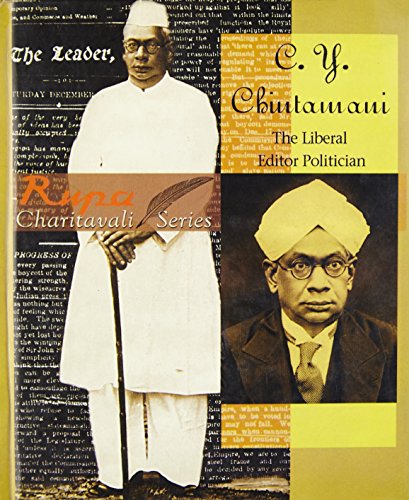 C.Y. Chintamani : The Liberal Editor Politician