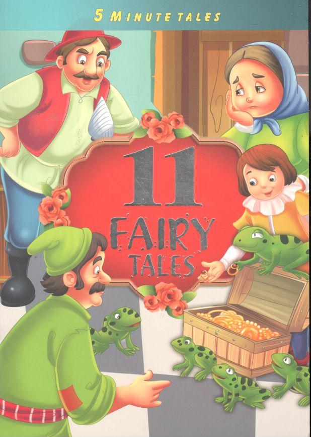 11 Fairy Tales : 5 Minute Tales