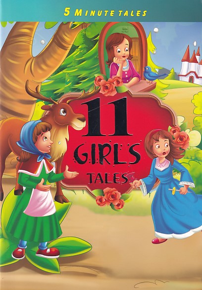 11 Girls Tales : 5 Minute Tales