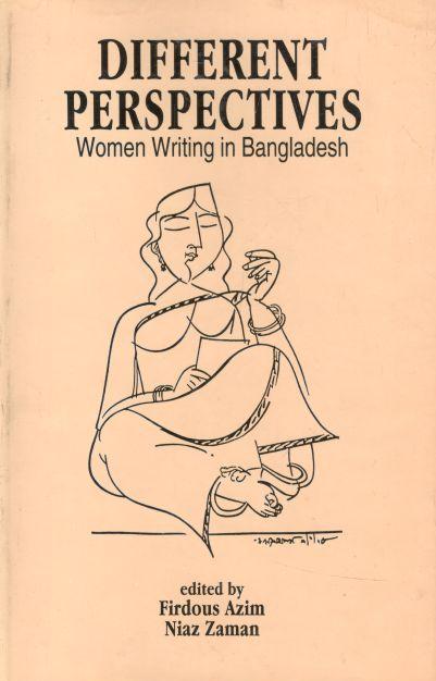 Different Perspectives : Women Writing in Bangladesh