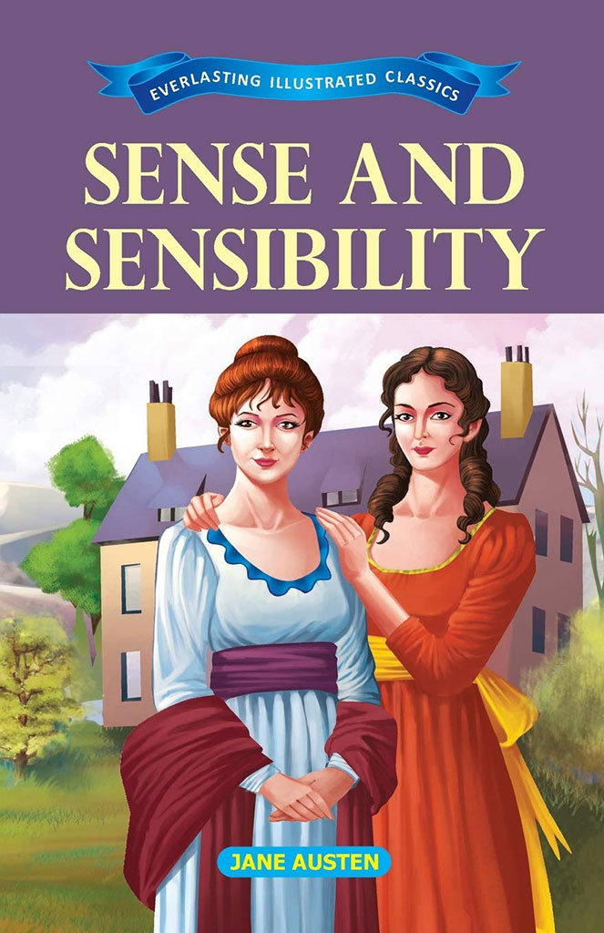 Sense And Sensibility : Everlasting Illustrated Classics