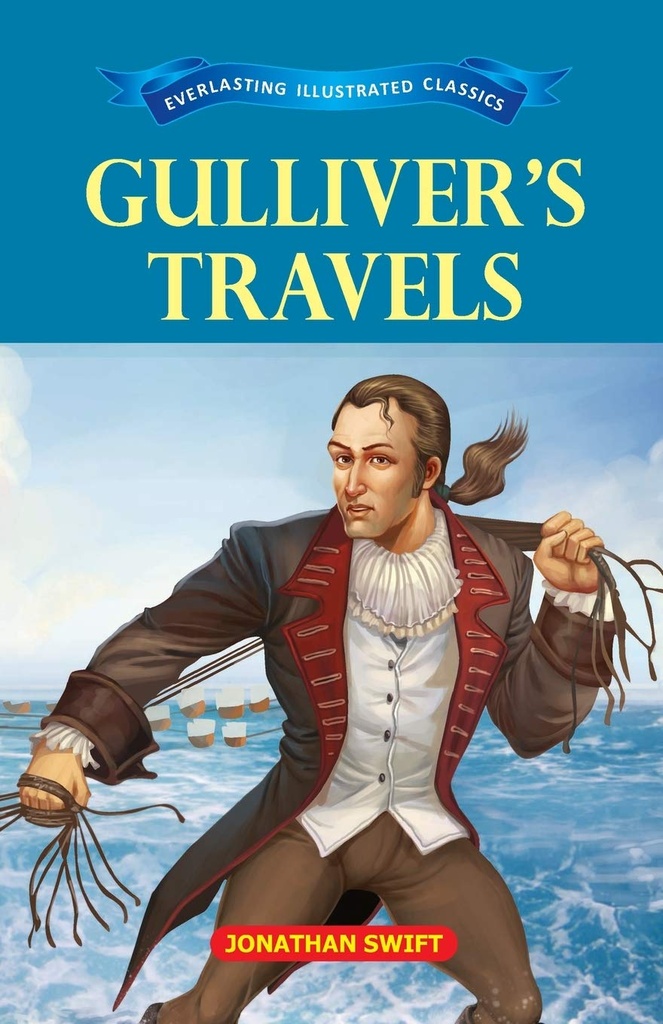 Gullivers Travels : Everlasting Illustrated Classics