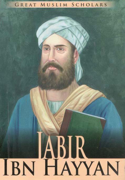 Jabir IBN Hayyan : Great Muslim Scholars