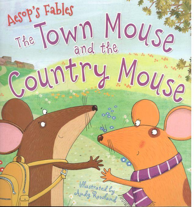 The Town Mouse and the Country Mouse