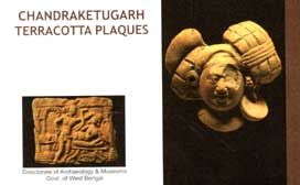 Chandraketugarh Terracotta Plaques