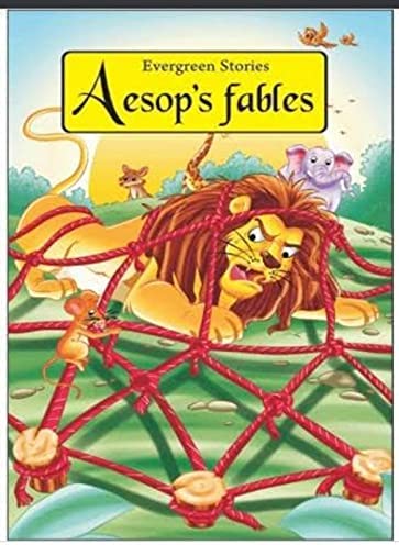 Aesops Fables : Evergreen Stories