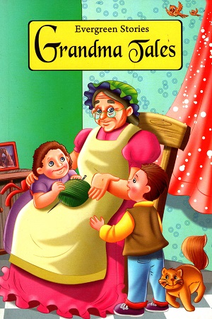 Grandma Tales : Evergreen Stories