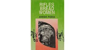Rifles Bread Women : Anwar Pasha (Bangla Academy)