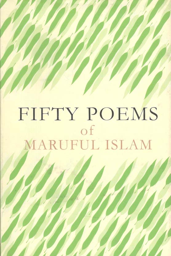 Fifty Poems of Maruful Islam
