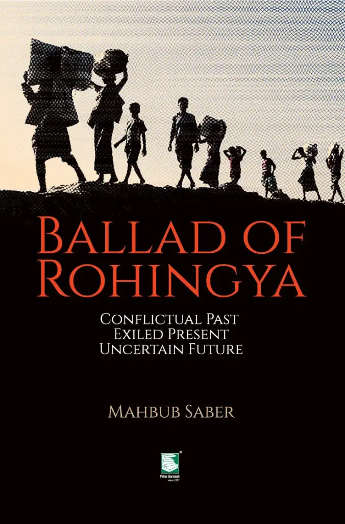 Ballad of Rohingya: Conflictual Past Exiled Present Uncertain Future
