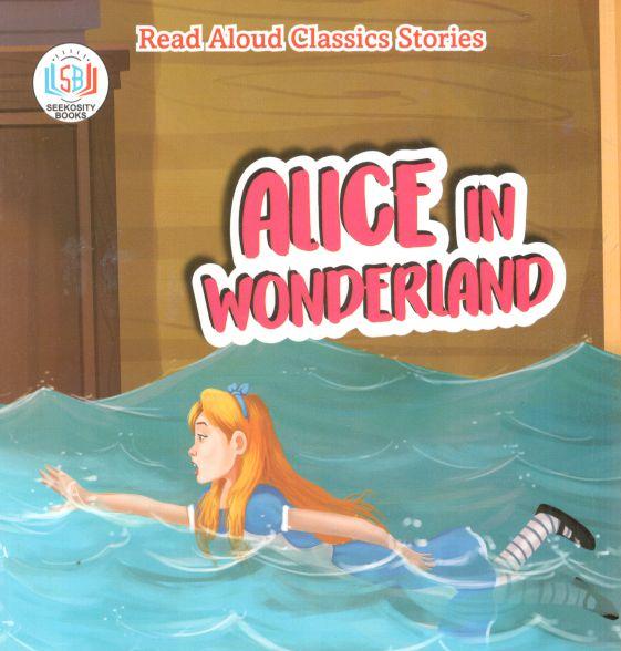 Alice In Wonderland : Read Aloud Classics Stories