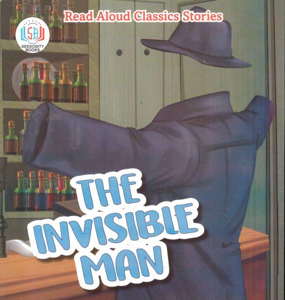 The Invisible Man : Read Aloud Classics Stories