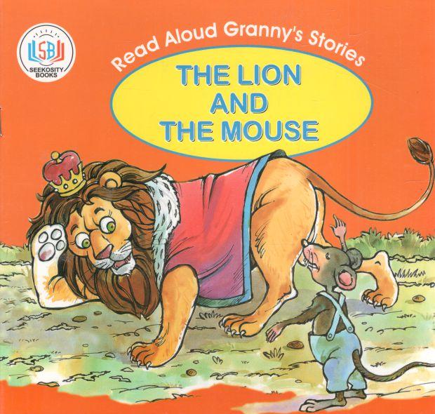 The Lion And The Mouse : Read Aloud Grannys Stories