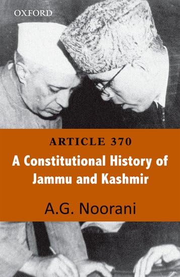 Article 370 : A Constitutional History of Jammu And Kashmir