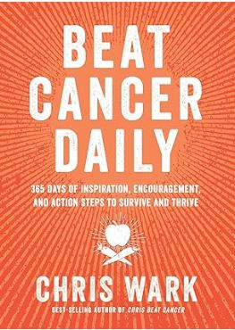 Beat Cancer Daily: 365 Days of Inspiration, Encouragement, and Action Steps to Survive and Thrive