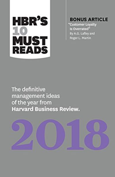 HBRS 10 Must Reads 2018