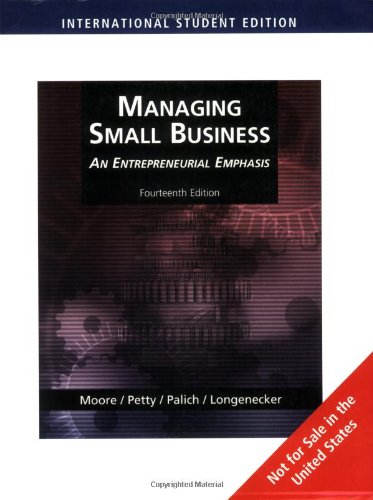 Managing Small Business : An Entrepreneurial Emphasis (Fourteenth Edition)