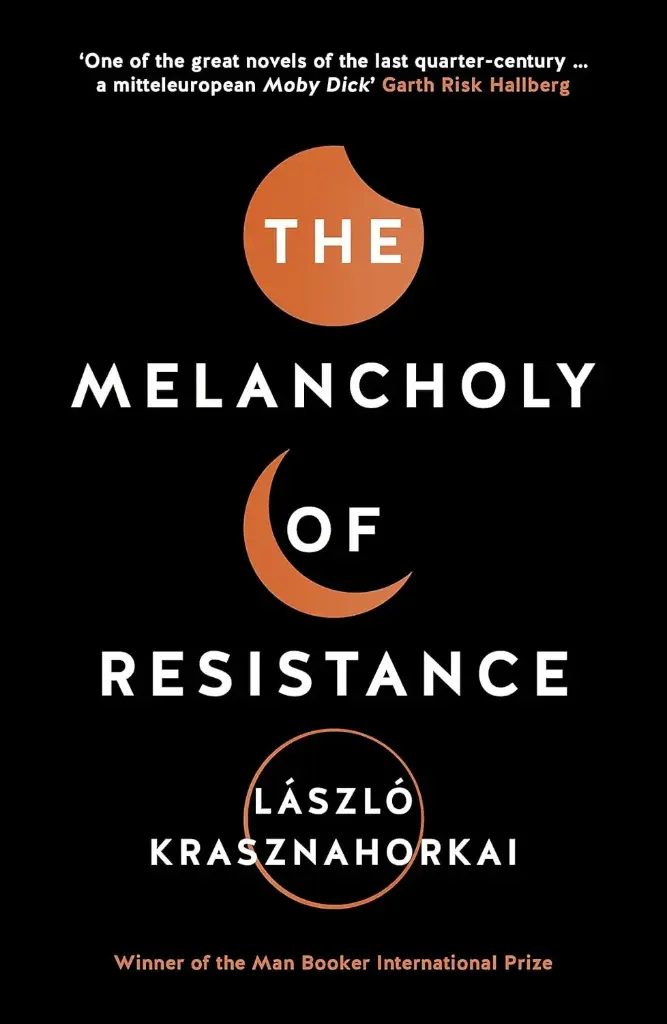 THE MELANCHOLY OF RESISTANCE