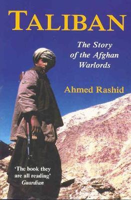Taliban : The Story of the Afghan Warlords