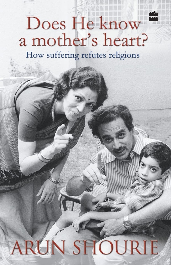 Does He Know a Mothers Heart ? How Suffering Refutes Religions (PB)