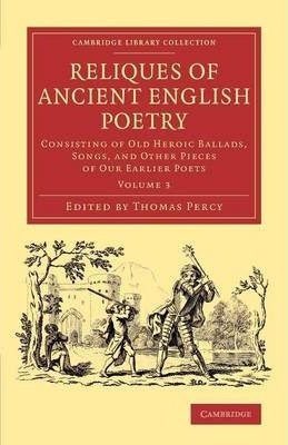 Reliques Of Ancient English Poetry 3 Vol. in 1 Set