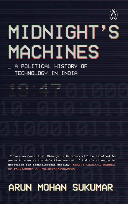 Midnights Machines : A Political History of Technology In India