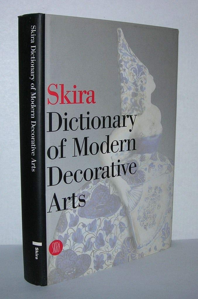 Skira Dictionary of Modern Decorative Arts