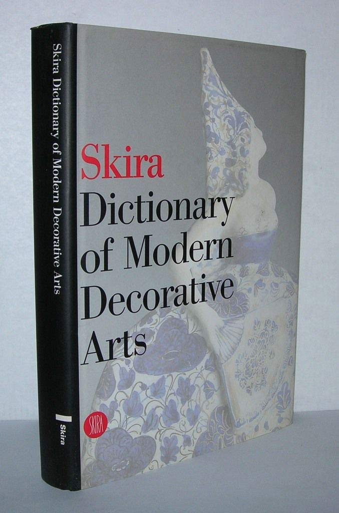 Skira Dictionary of Modern Decorative Arts