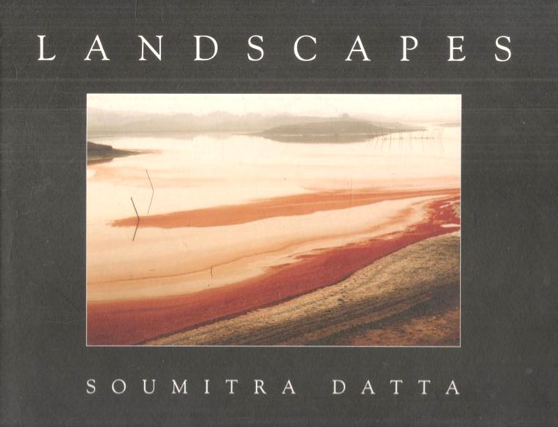 Landscapes : Soumitra Datta