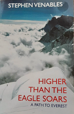 Higher Than The Eagle Soars : A Path To Everest