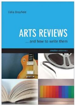 Arts Reviews  : .... and how to write them
