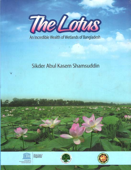 The Lotus : An Incredible Wealth of Wetlands of Bangladesh