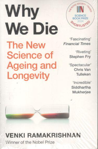 Why We Die : The New Science of Longevity