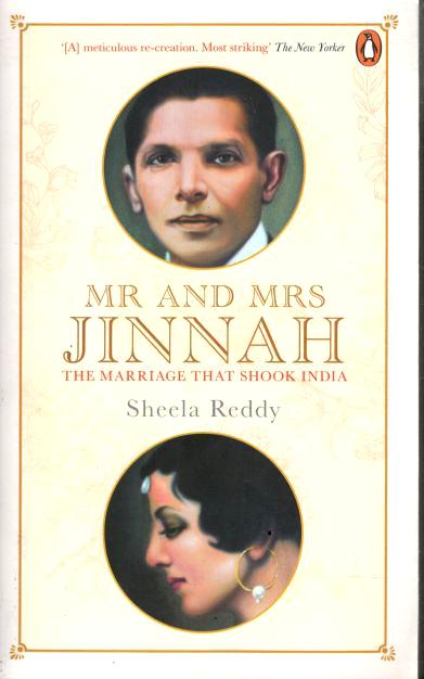 Mr and Mrs Jinnah : The Marriage That Shook India