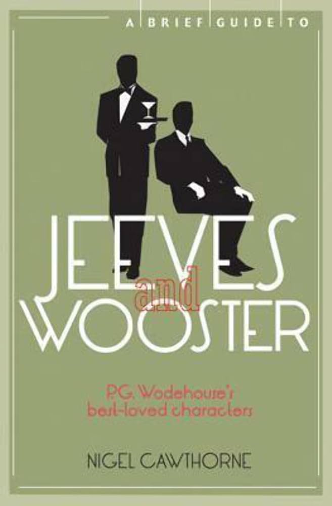 A Brief Guide To Jeeves and Wooster