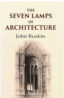 The Seven Lamps of Architecture