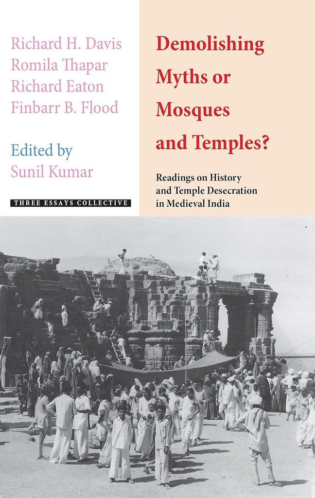 Demolishing Myths or Mosques and Temples?