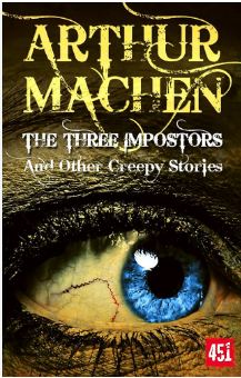 The Three Impostors and Other Creepy Stories