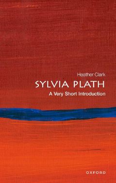 Sylvia Plath : A Very Short Introduction