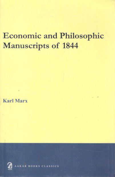 Economic and Philosophic Manuscripts of 1844 (AAKAR BOOKS)